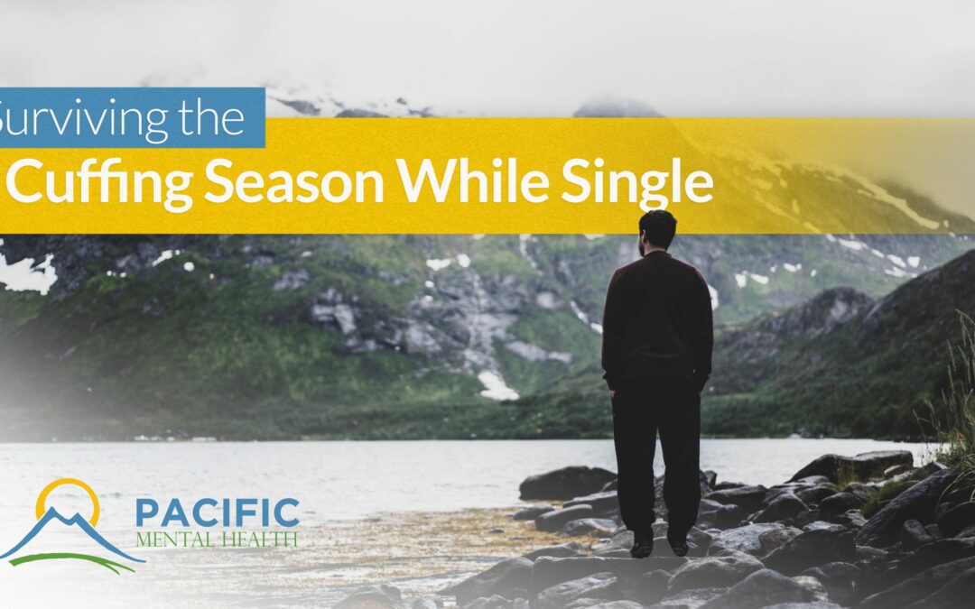 Surviving the Cuffing Season While Single
