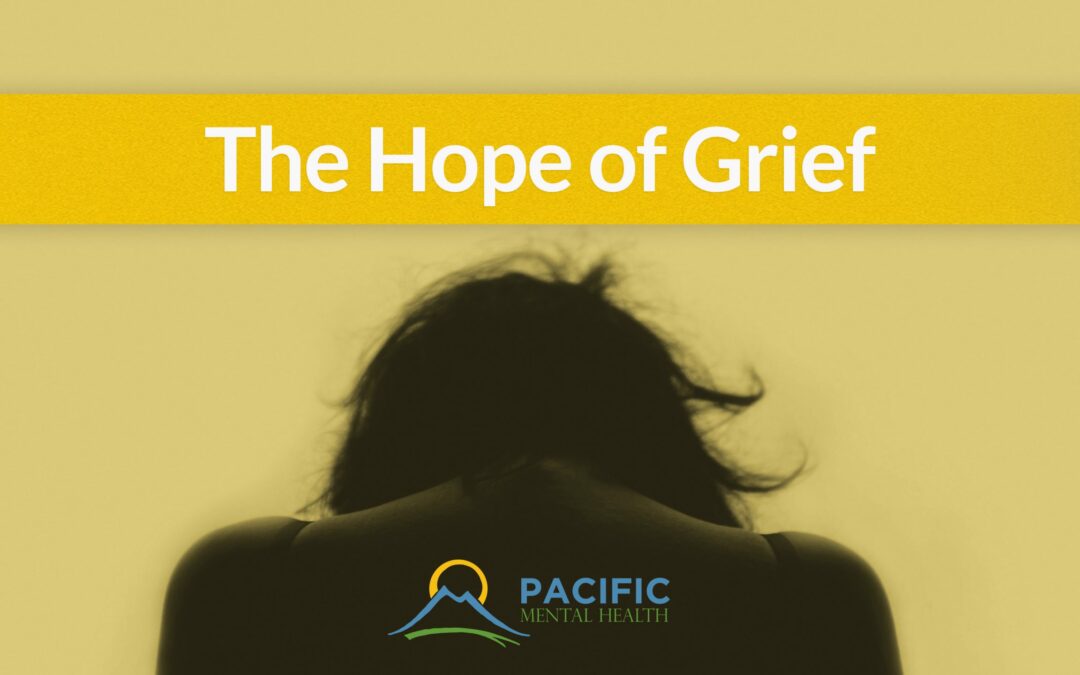 The Hope of Grief