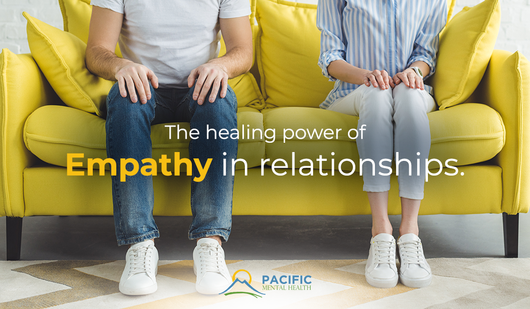 The healing power of empathy in relationships