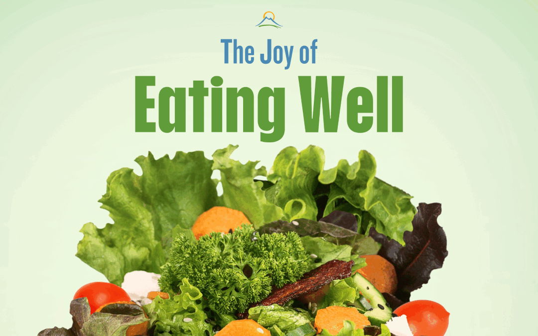 The Joy of Eating Well